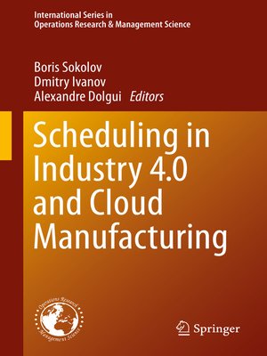 cover image of Scheduling in Industry 4.0 and Cloud Manufacturing